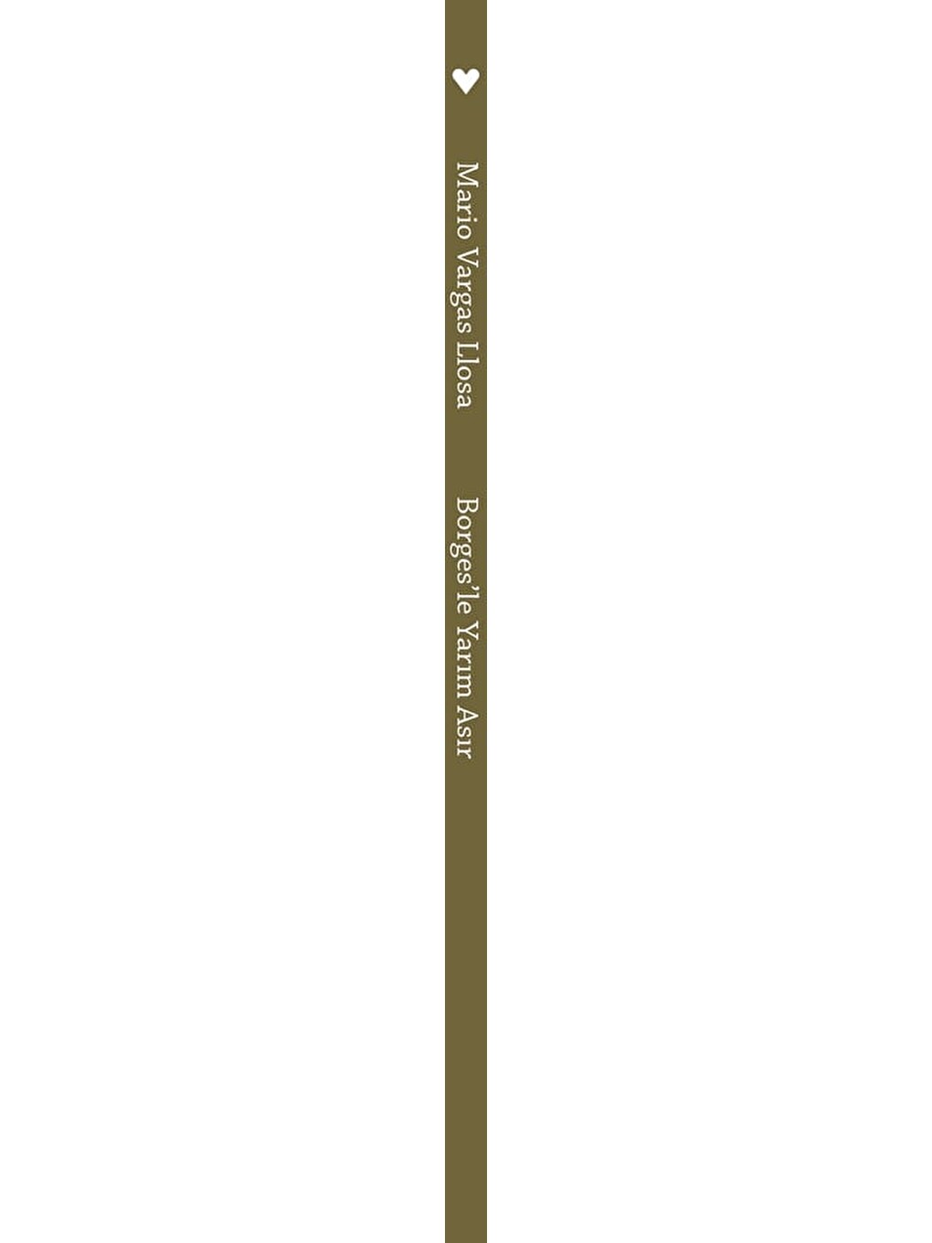 Borges’le Yarım Asır-1