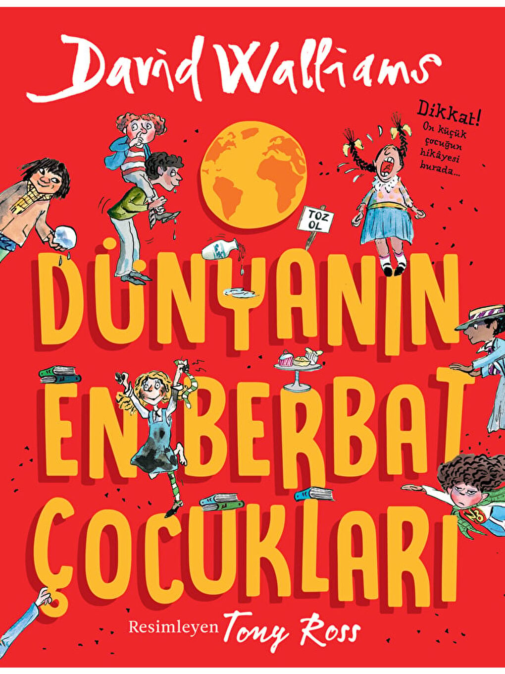 Dünyanın En Berbat Çocukları