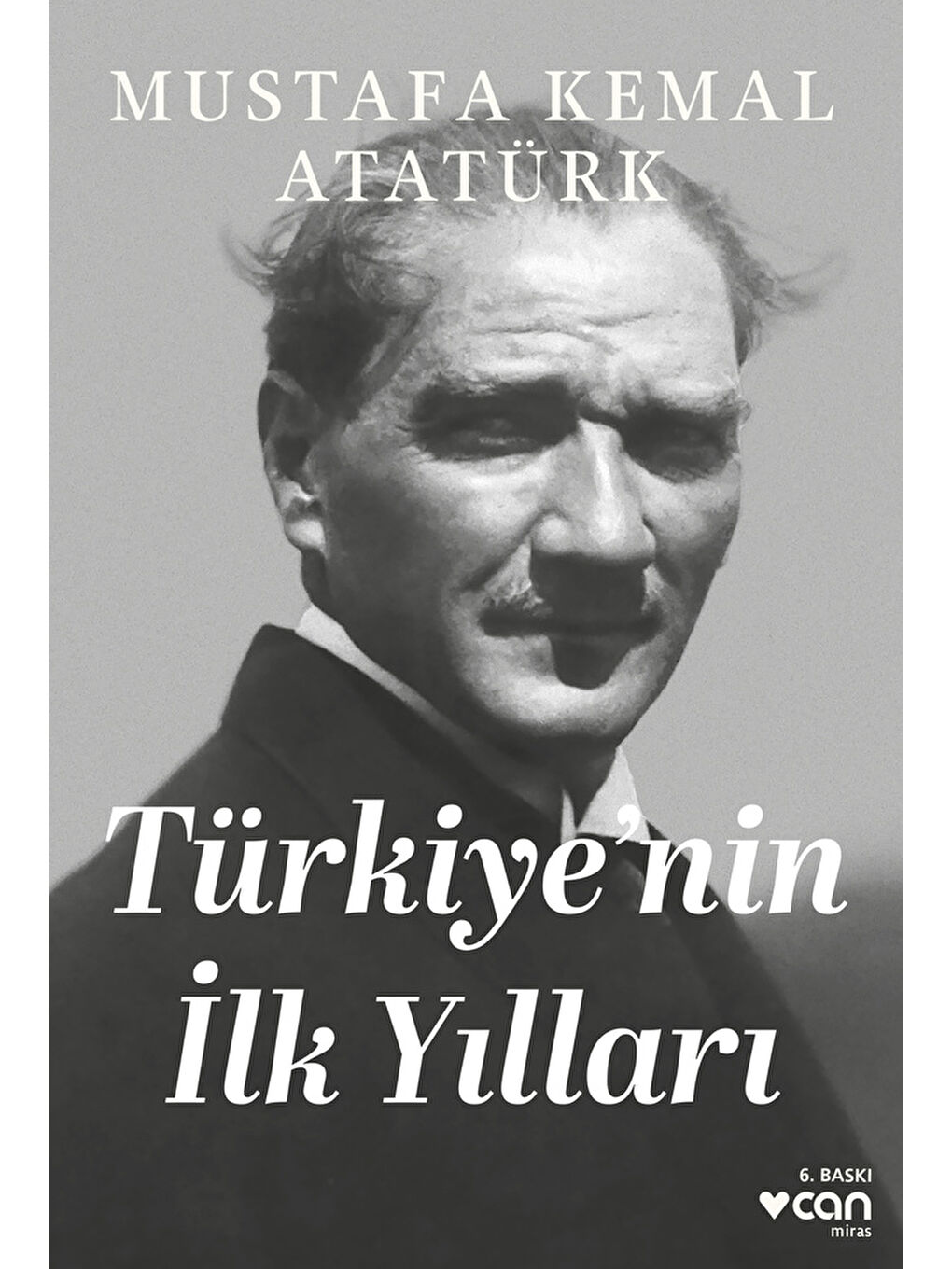 Türkiye’nin İlk Yılları