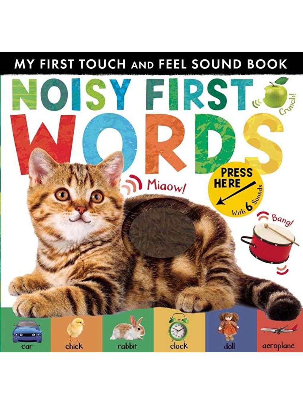 My First Touch and Feel Sound Book: Noisy First Word (New Edition)