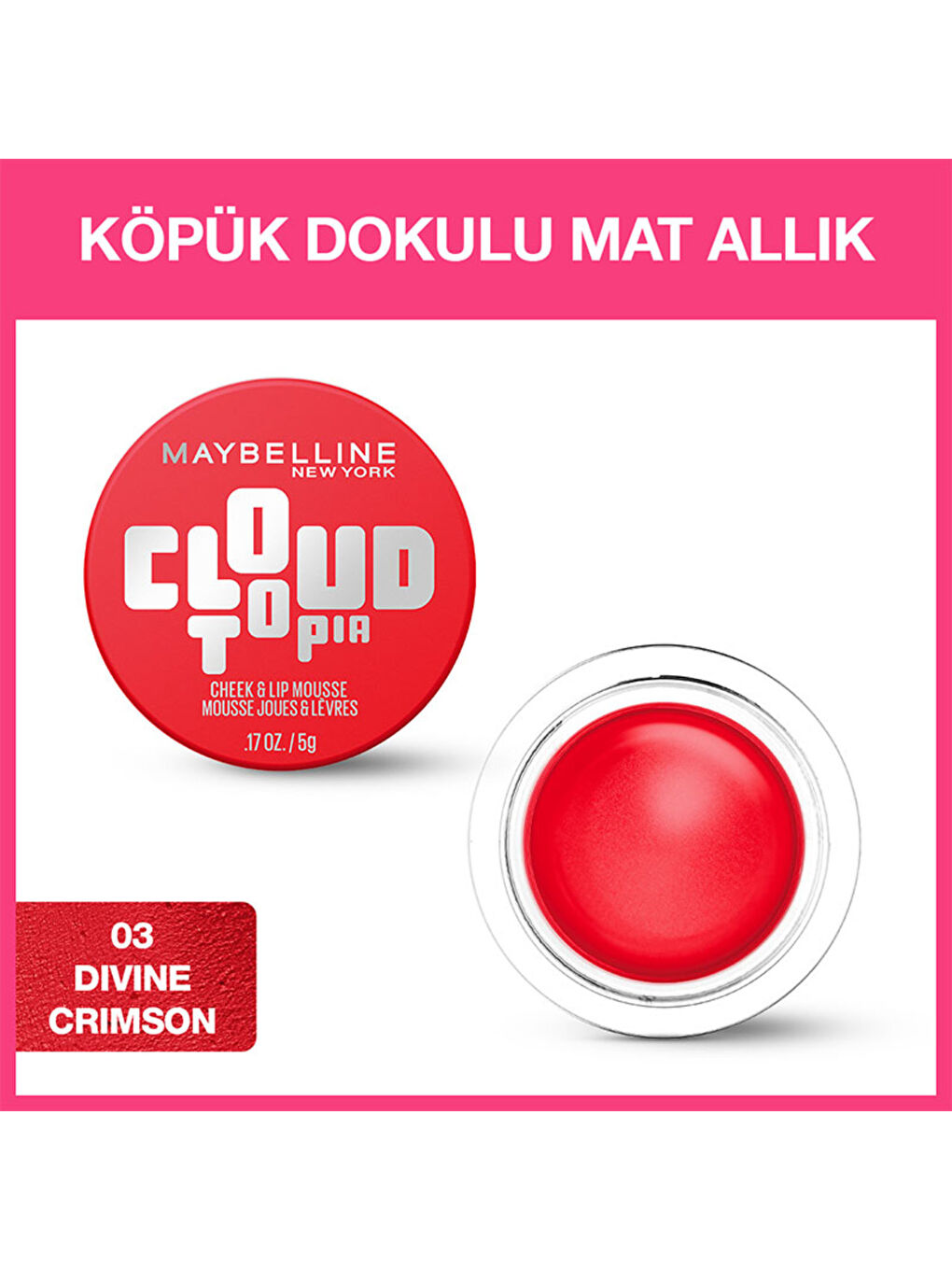 Cloudtopia Köpük Dokulu Mat Allık 03 Divine Crimson-1