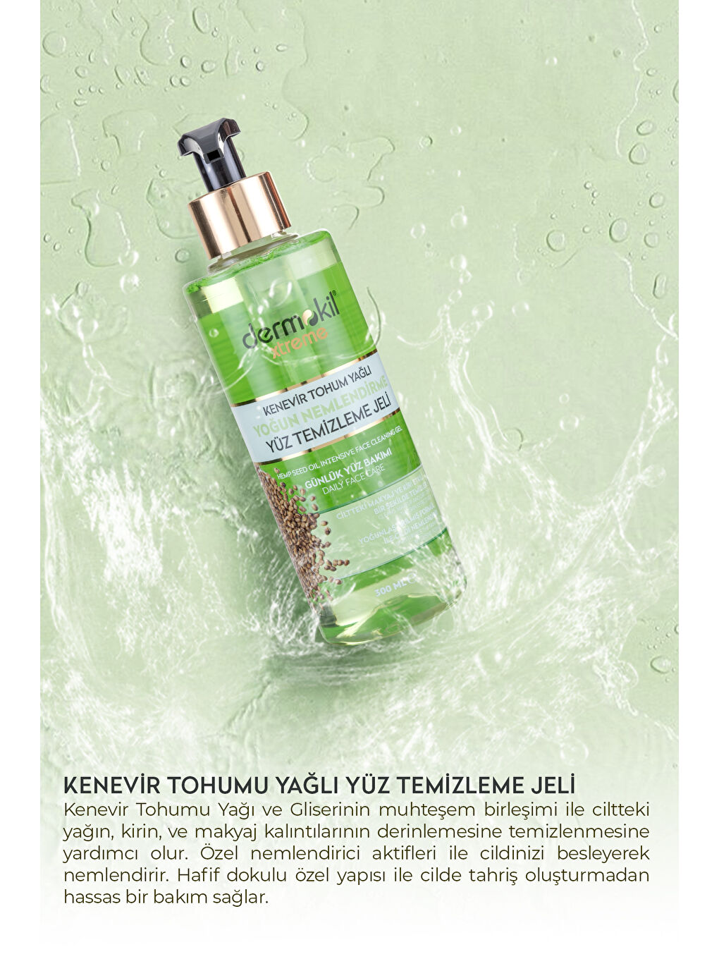 DERMOKIL Kenevir Tohumu Yağlı Yoğun Nemlendirme Yüz Temizleme Jeli 300 ml - 3