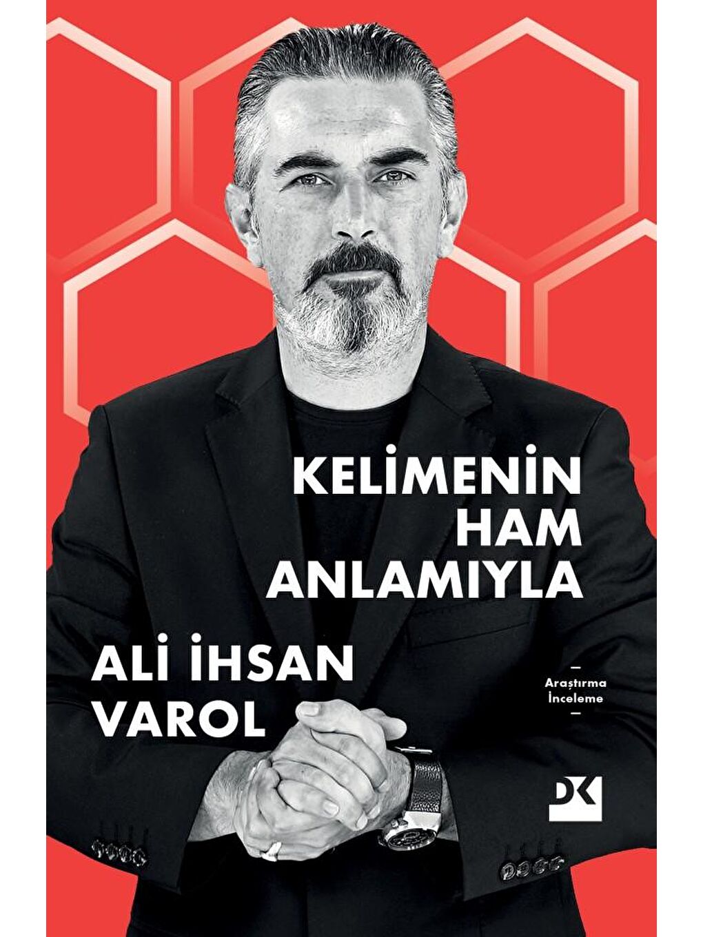 Doğan Kitap Beyaz Kelimenin Ham Anlamıyla - Ali İhsan Varol