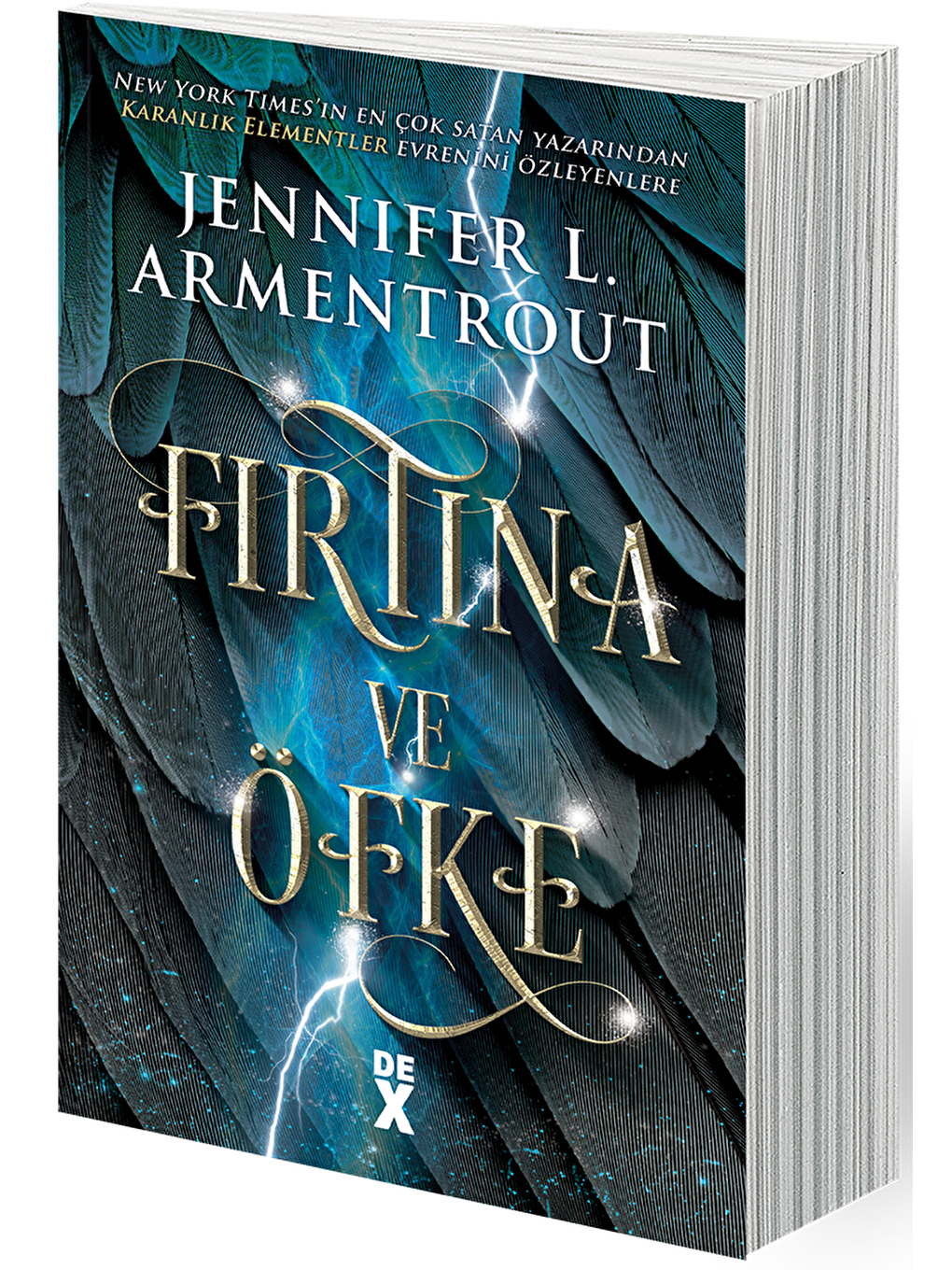 DEX Kitap Beyaz Haberci 1:firtina Ve Öfke - Jennifer L. Armentrout