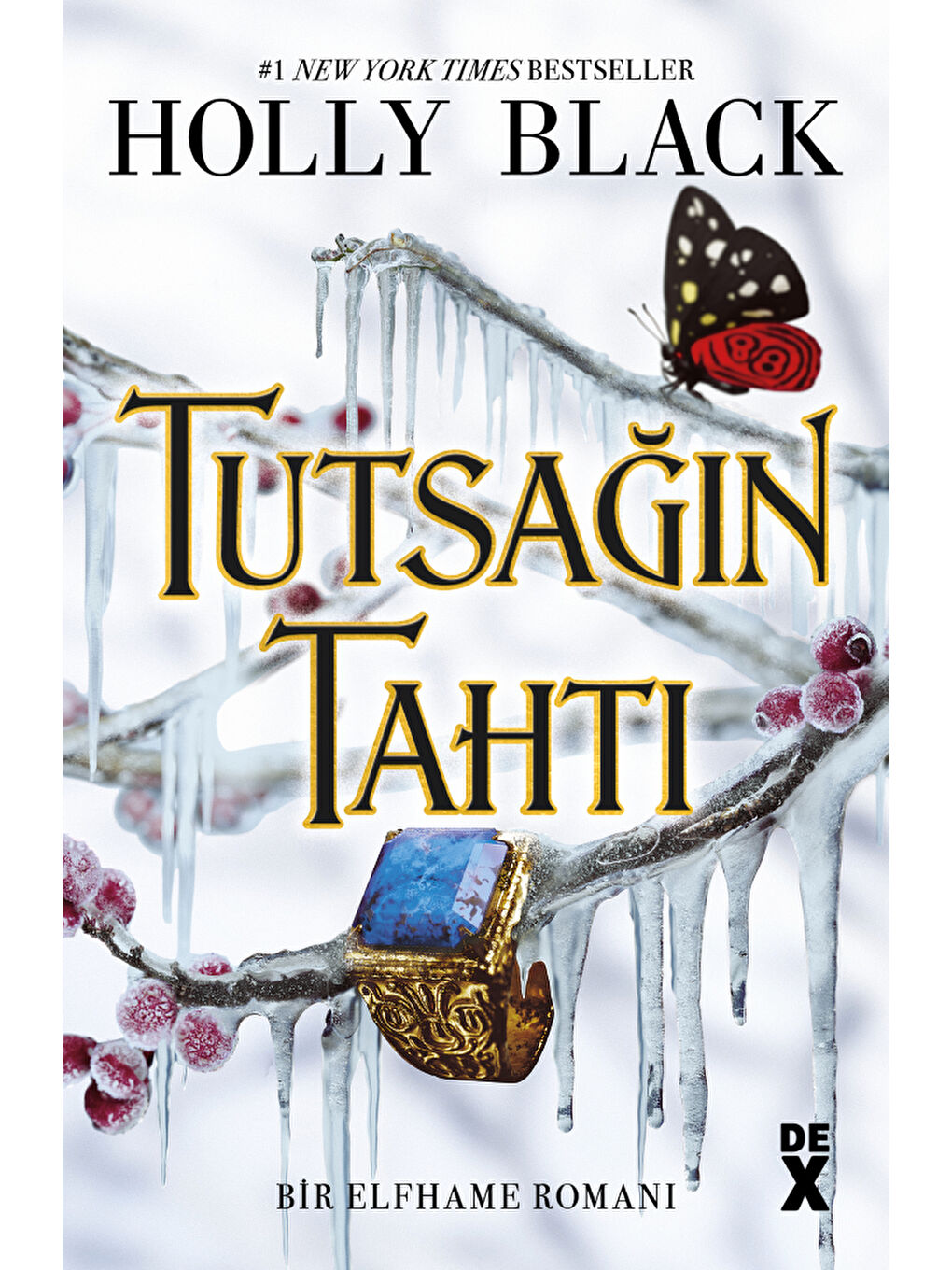 DEX Kitap Bir Elfhame Romani 2: Tutsağin Tahti - Holly Black