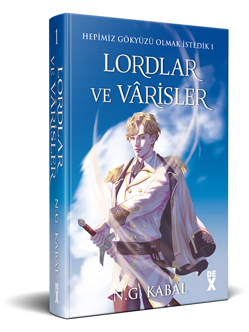 DEX Kitap Beyaz Hepimiz Gökyüzü Olmak İstedik 1 - Lordlar Ve Vârisler (Beyaz Şömiz) - N. G. Kabal