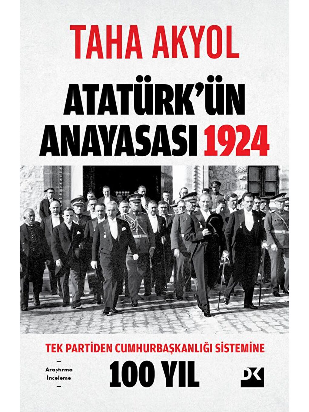 Doğan Kitap Beyaz Atatürk’ün Anayasası 1924 - Taha Akyol