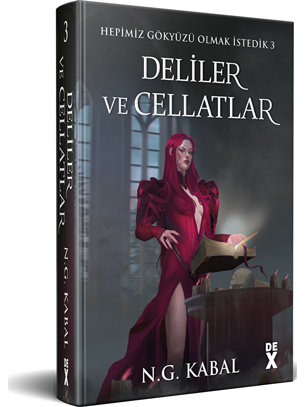 DEX Kitap Beyaz Hepimiz Gökyüzü Olmak İstedik 3 - Deliler Ve Cellatlar (Kırmızı Şömiz) - N. G. Kabal