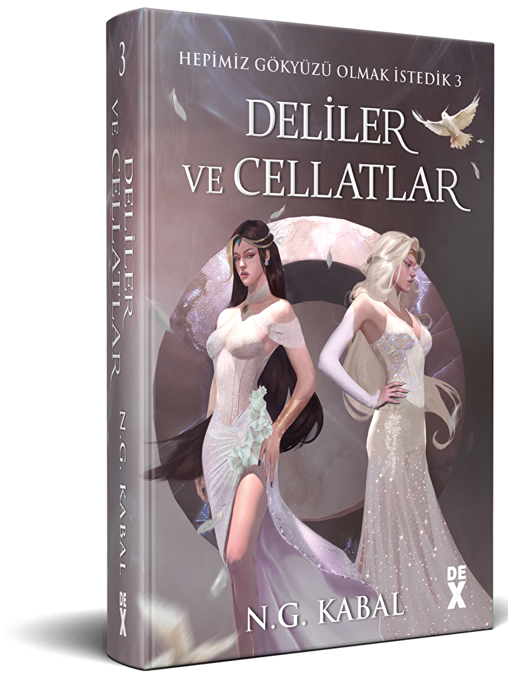 DEX Kitap Beyaz Hepimiz Gökyüzü Olmak İstedik 3 - Deliler Ve Cellatlar (Beyaz Şömiz) - N. G. Kabal