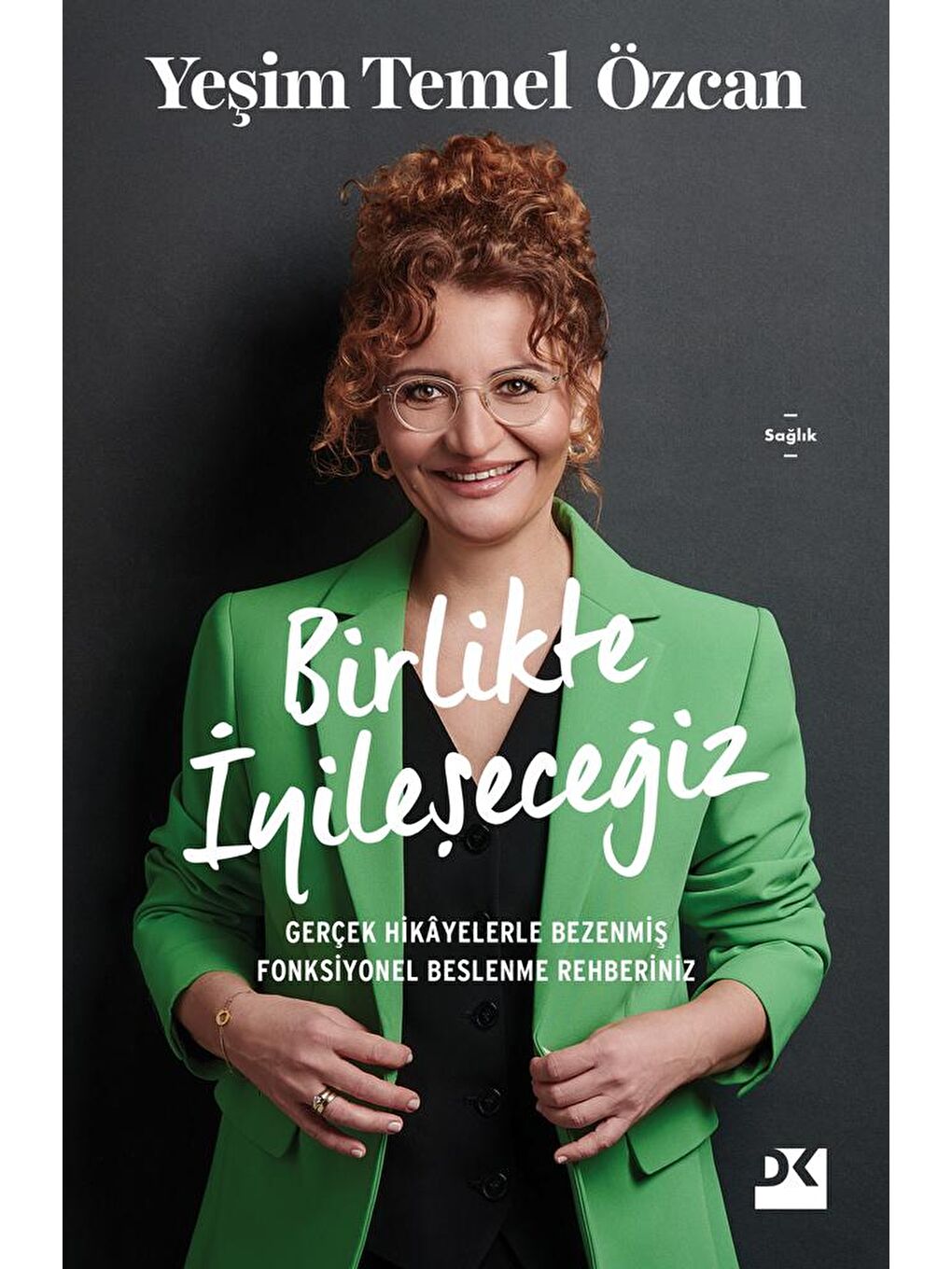 Doğan Kitap Birlikte İyileşeceğiz - Yeşim Temel Özcan