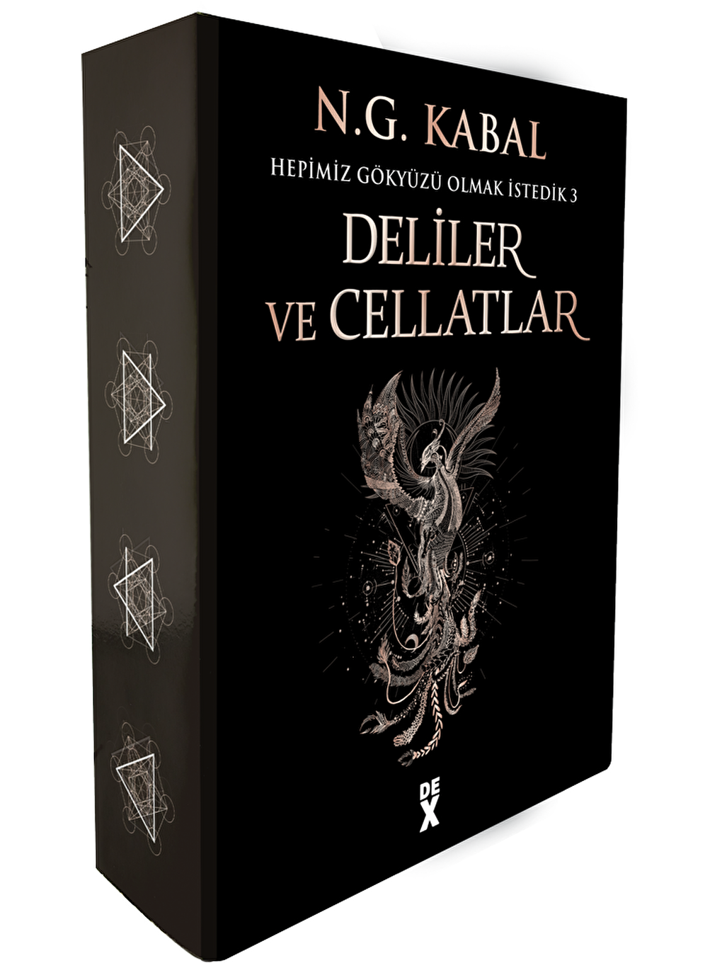 DEX Kitap Beyaz Hepimiz Gökyüzü Olmak İstedik 3 - Deliler ve Cellatlar (Kutulu) - N. G. Kabal