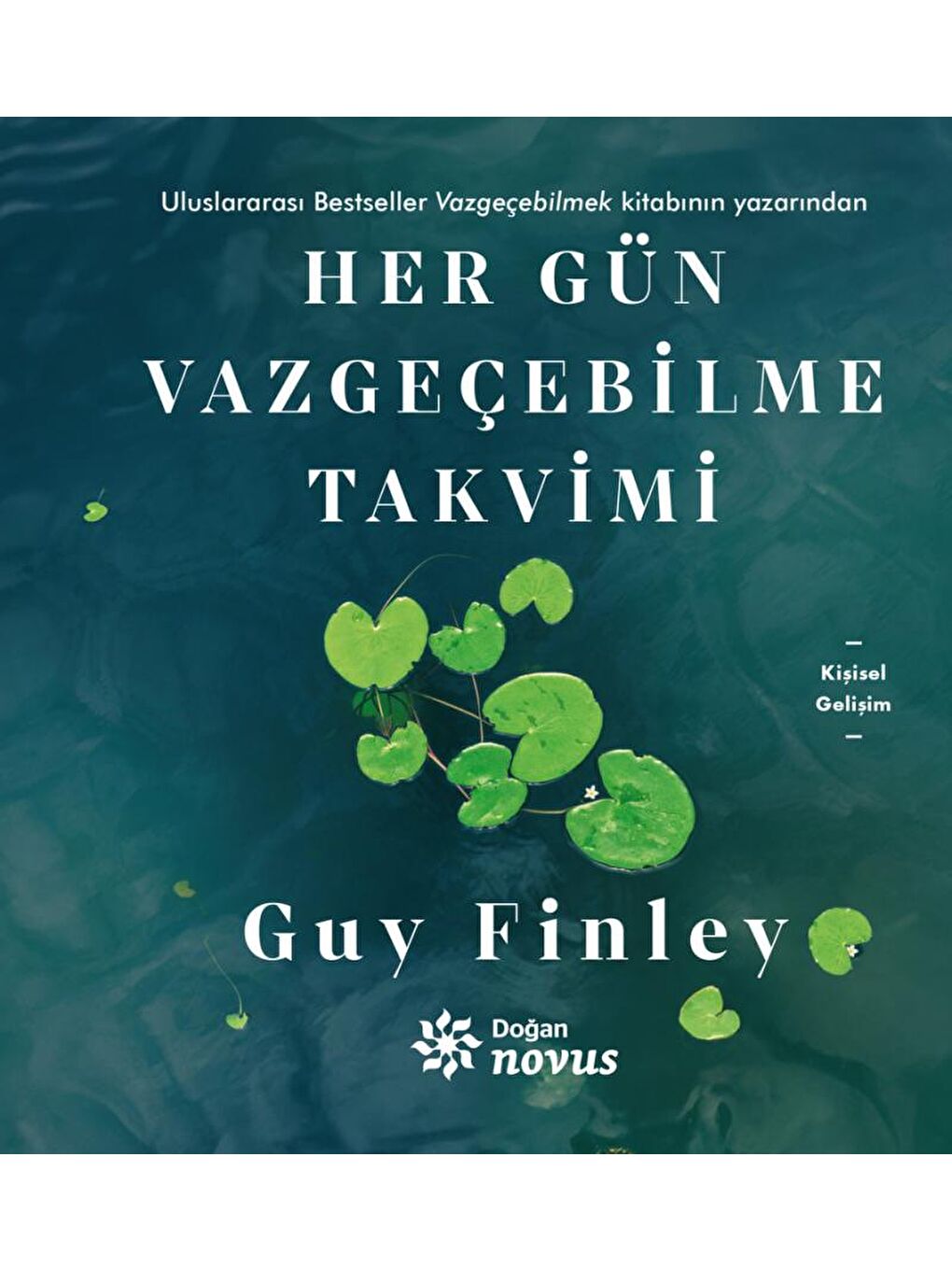 Doğan Kitap Her Gün Vazgeçebilme Takvimi - Guy Finley