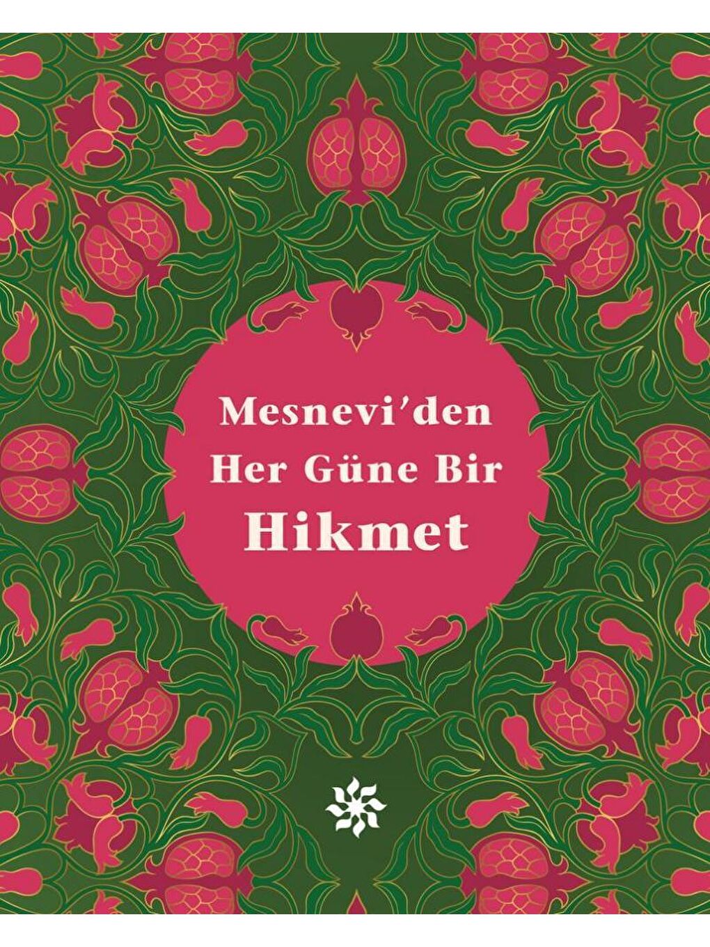 Doğan Kitap Beyaz Mesnevi'den Her Güne Bir Hikmet