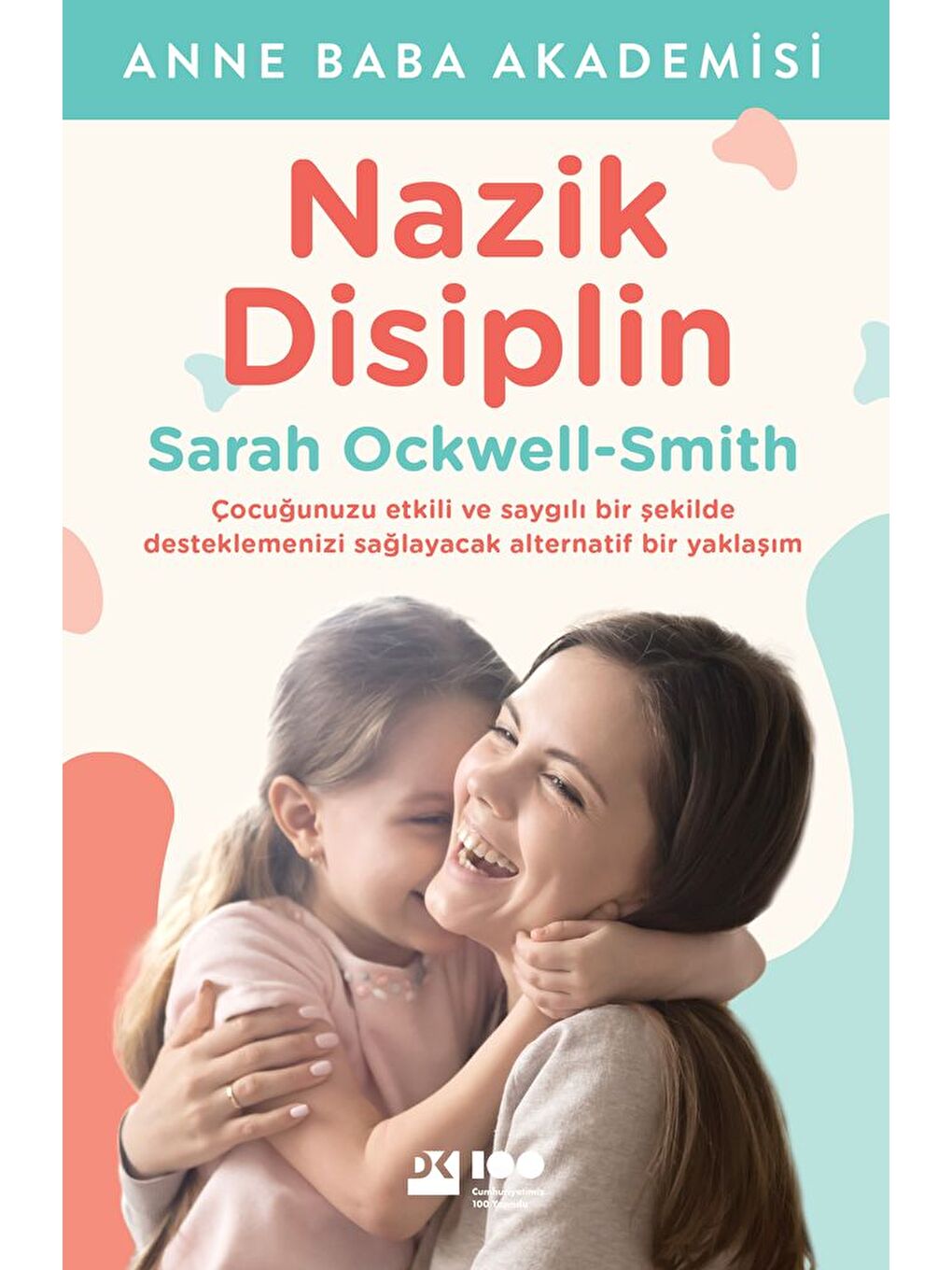 Doğan Kitap Beyaz Nazik Disiplin - Sarah Ockwell-Smith