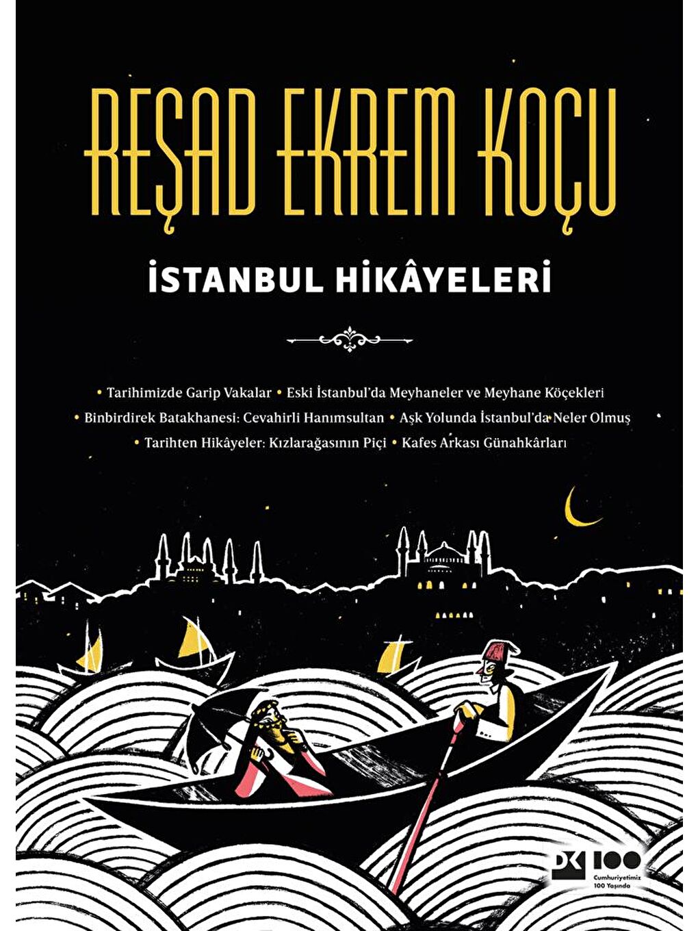 Doğan Kitap Beyaz İstanbul Hikâyeleri - Reşad Ekrem Koçu