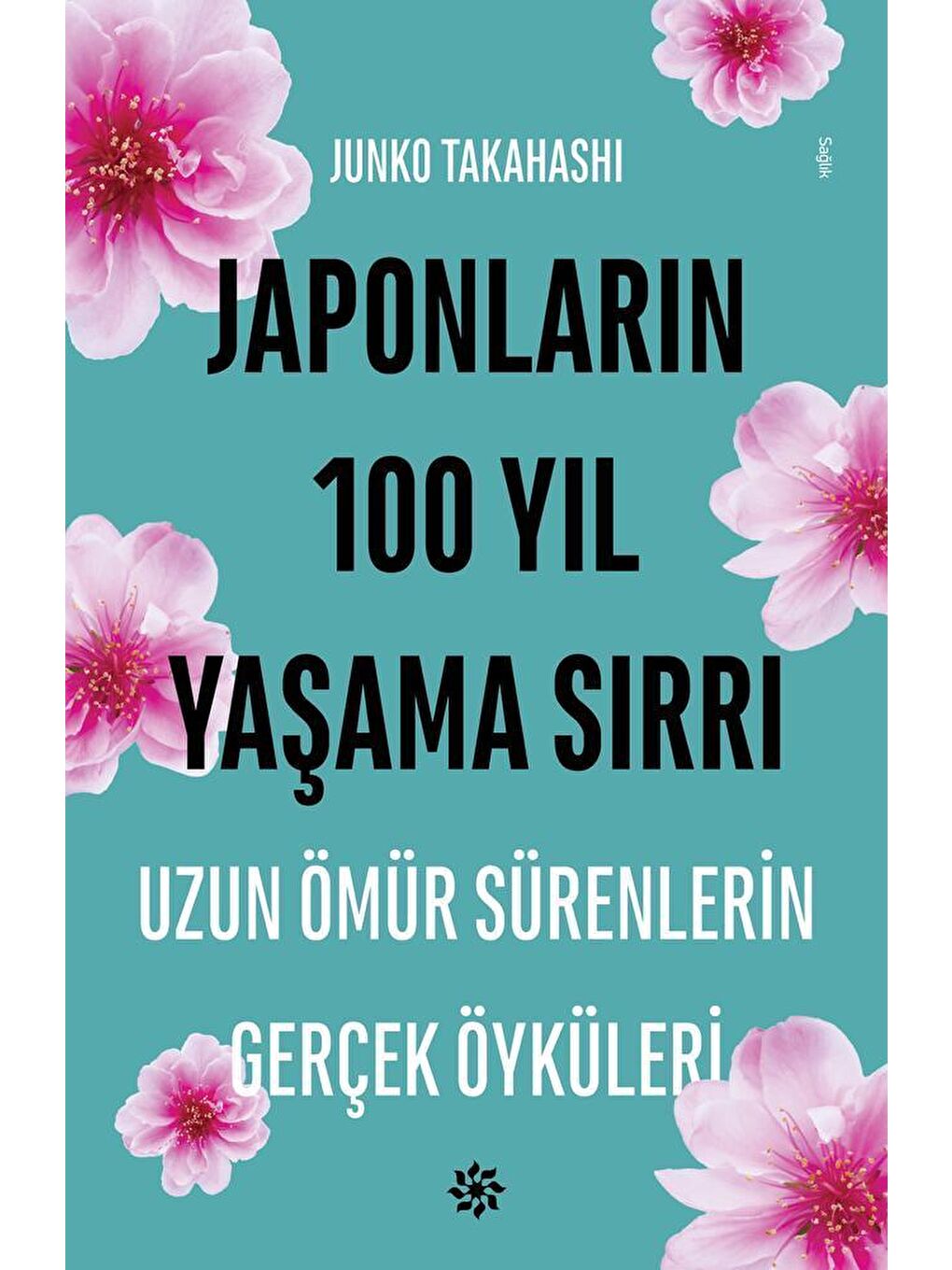 Japonların 100 Yıl Yaşama Sırrı - Junko Takahashi