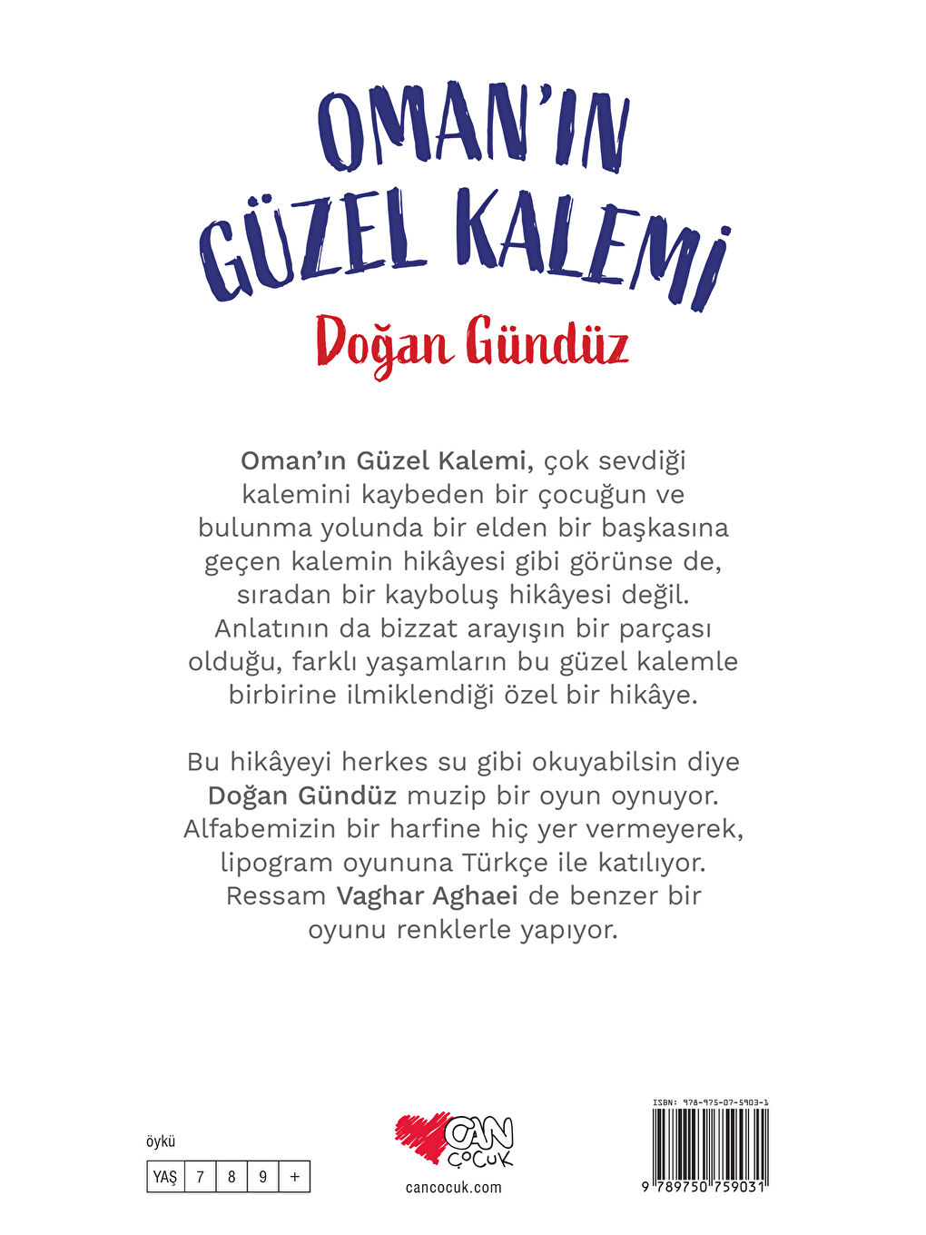 Can Çocuk Yayınları Renksiz Oman’ın Güzel Kalemi - 2