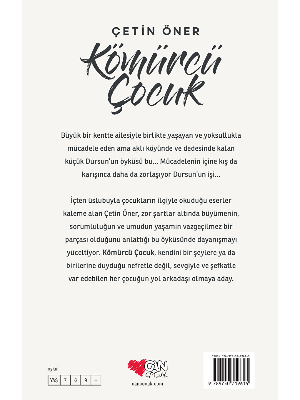 Can Çocuk Yayınları Renksiz Kömürcü Çocuk-Çetin Öner - 1