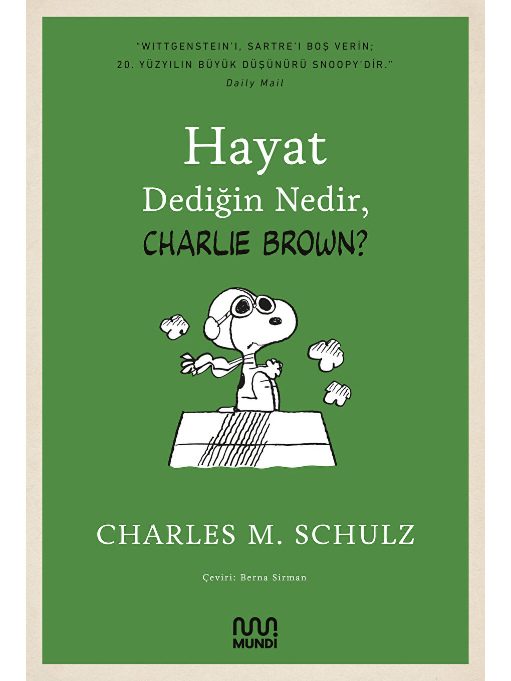 Mundi Renksiz Hayat Dediğin Nedir, Charlie Brown?