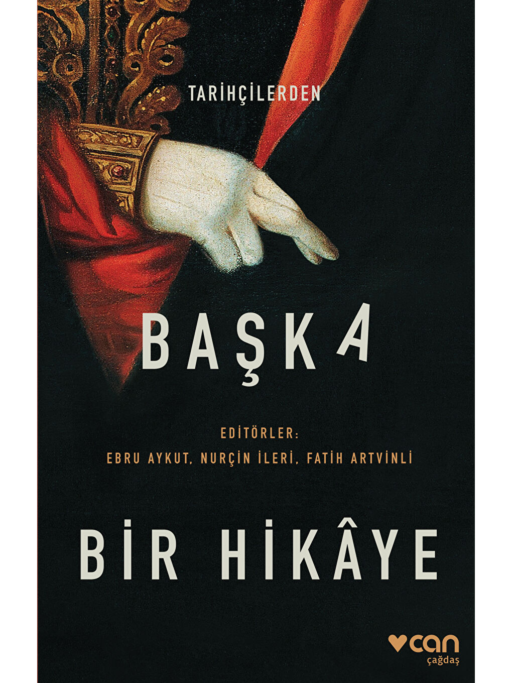 Tarihçilerden Başka Bir Hikâye