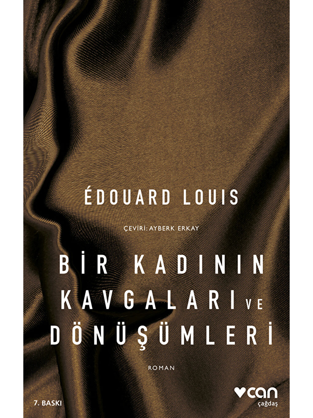 Bir Kadının Kavgaları ve Dönüşümleri