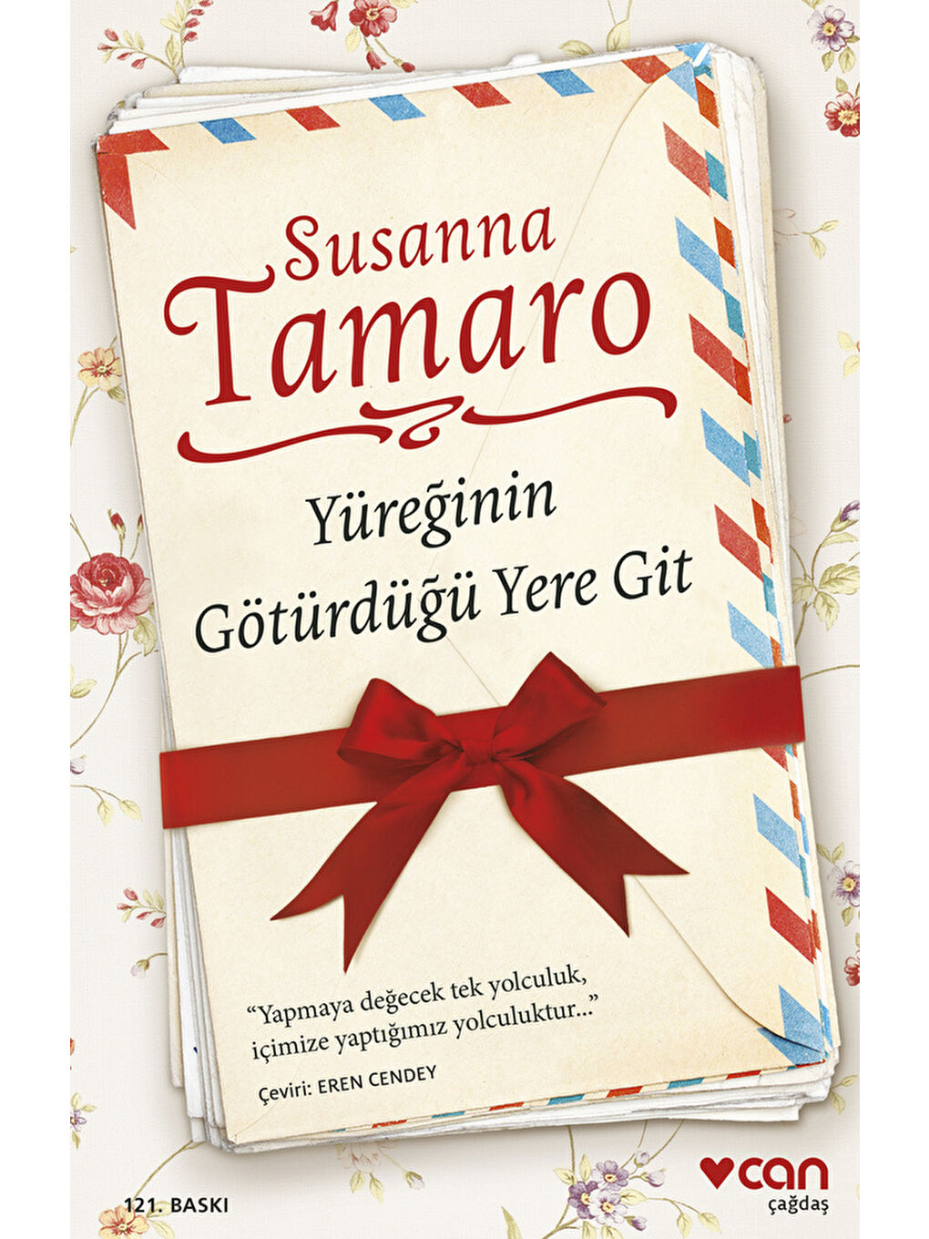 Yüreğinin Götürdüğü Yere Git