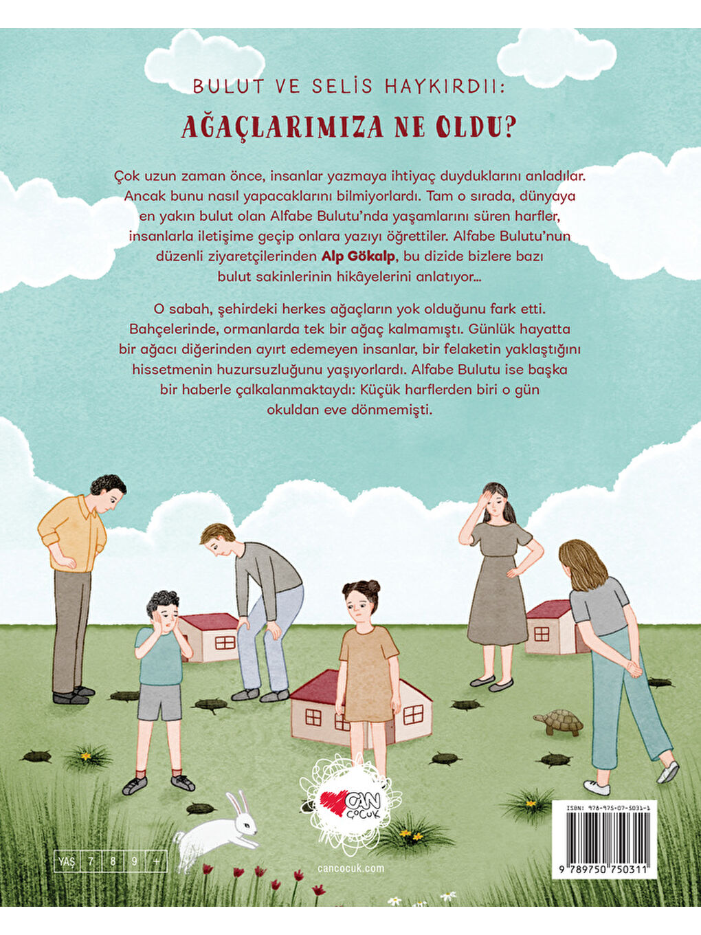 Bulut ve Selis Haykırdı: Ağaçlarımıza Ne Oldu?-2