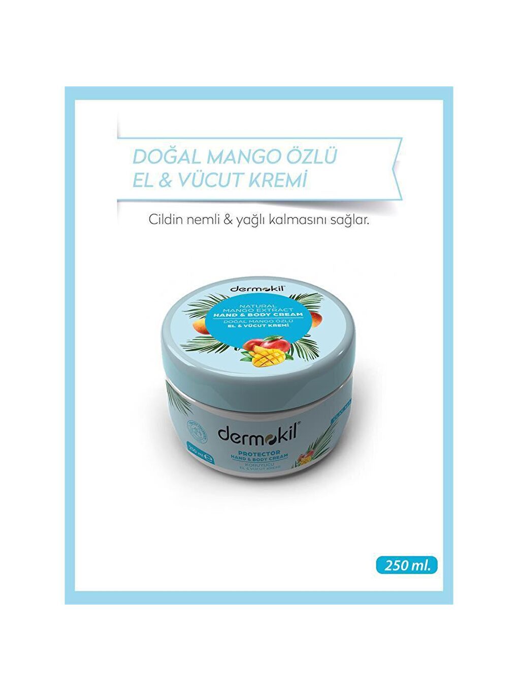 DERMOKIL Beyaz-Pudra Mango Özlü El ve Vücut Kremi 250 ml - 1