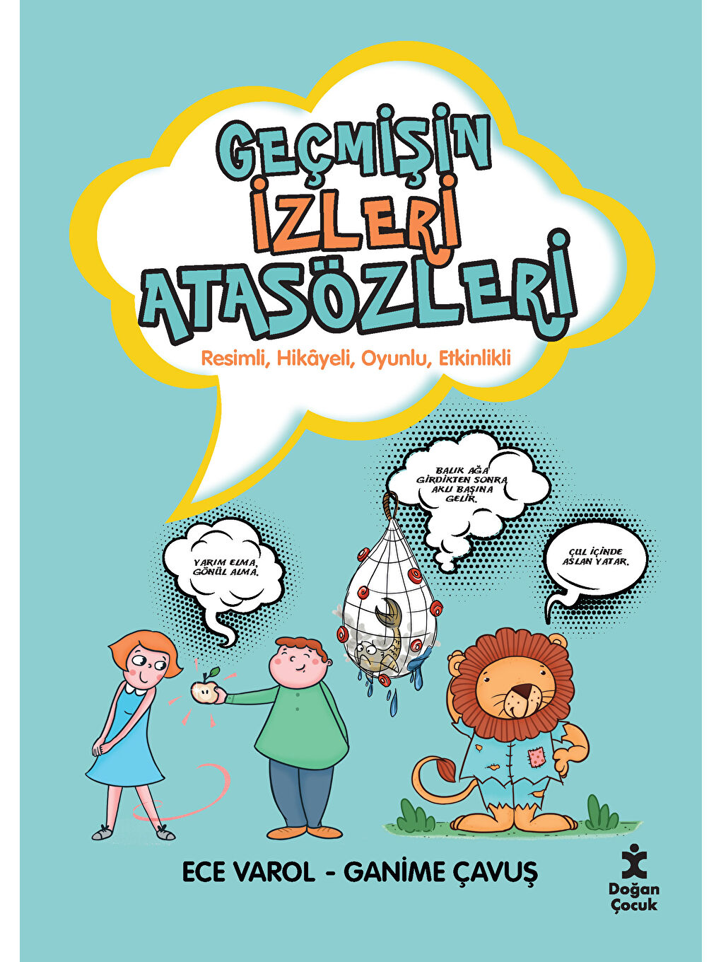 Geçmişin İzleri Atasözleri - Ganime Çavuş
