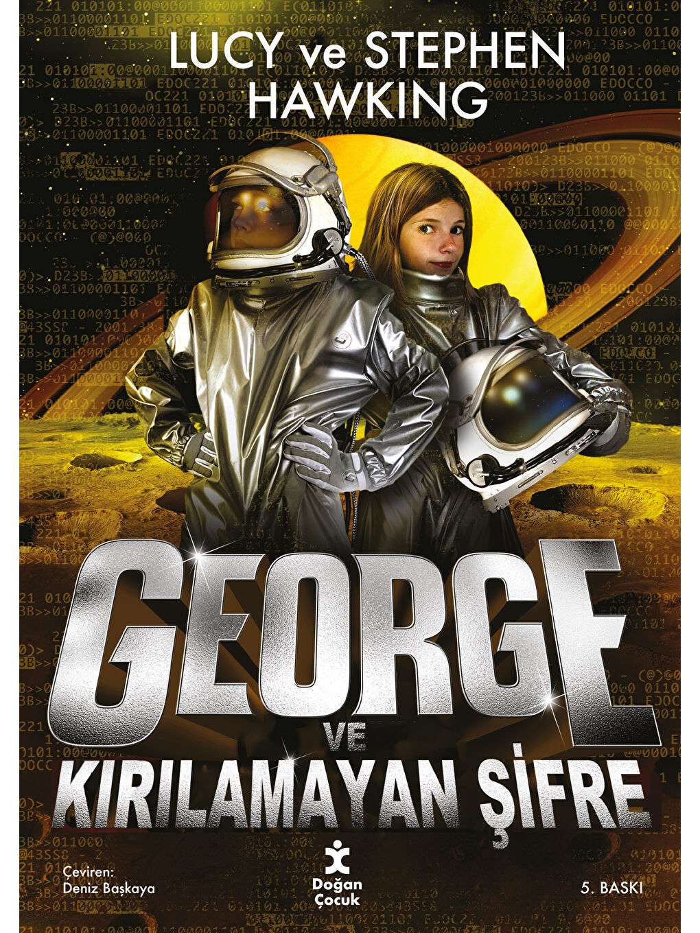 George Ve Kirilamayan Şifre - Lucy Hawking & Stephen Hawking
