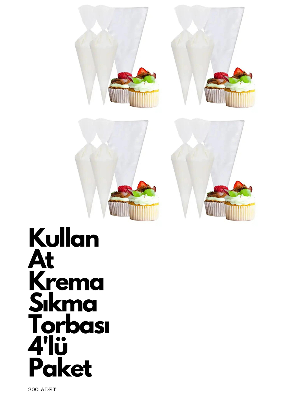 Kitchen Design Lab Renksiz Kullan At Krema Sıkma Torbası Seti200 Adet ( 4 Paket )