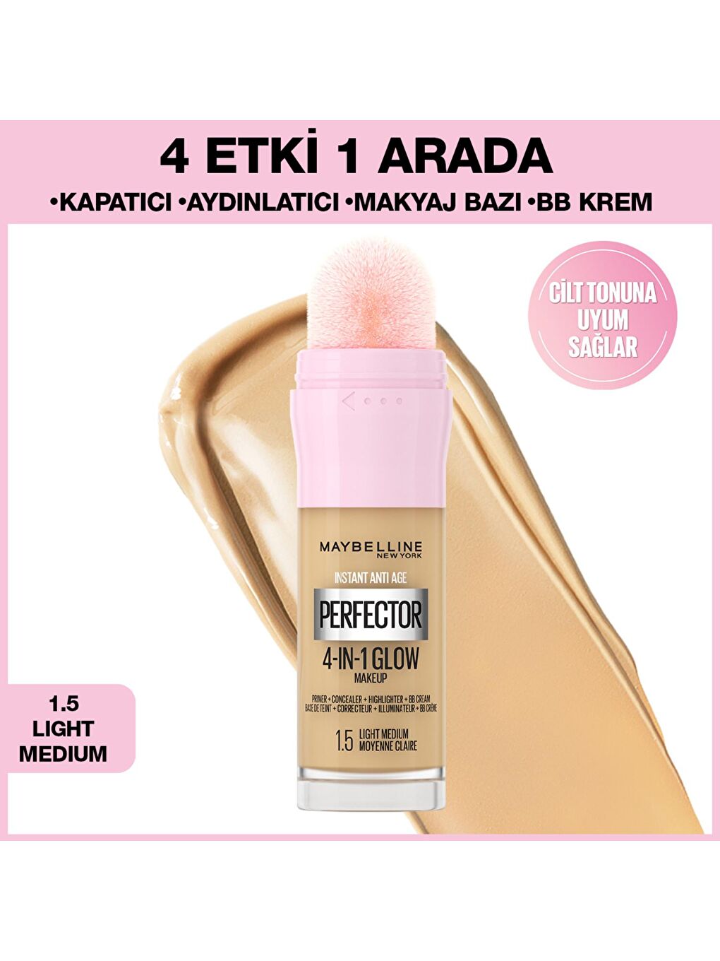 MAYBELLINE NEWYORK Şeffaf Instant Perfector Glow 4 Etki 1 Arada Fondöten - 1.5 Light Medium