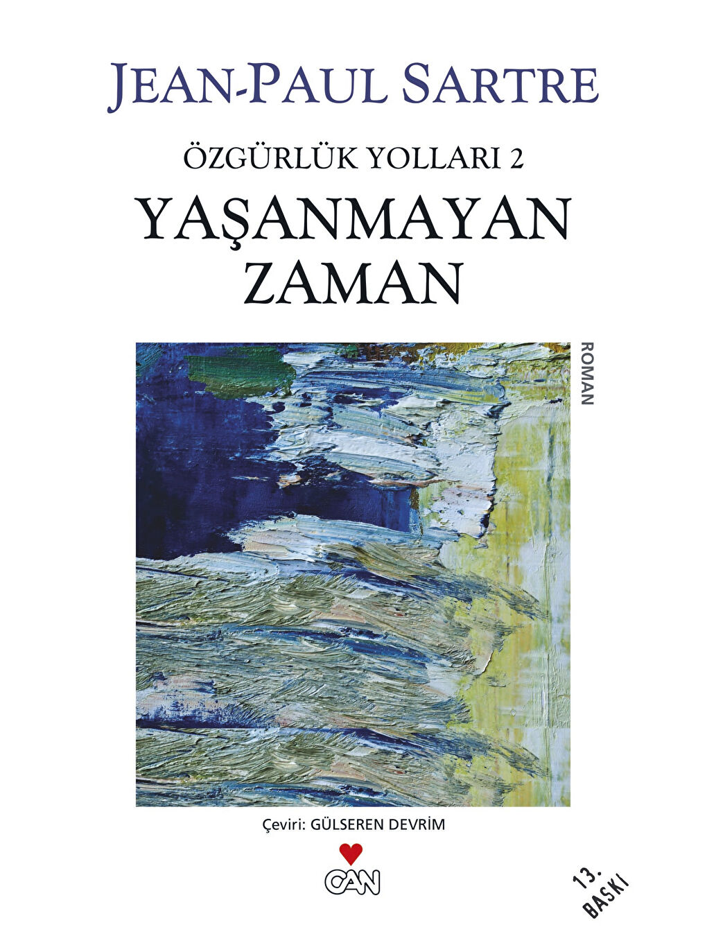 Can Yayınları Renksiz Özgürlük Yolları 2