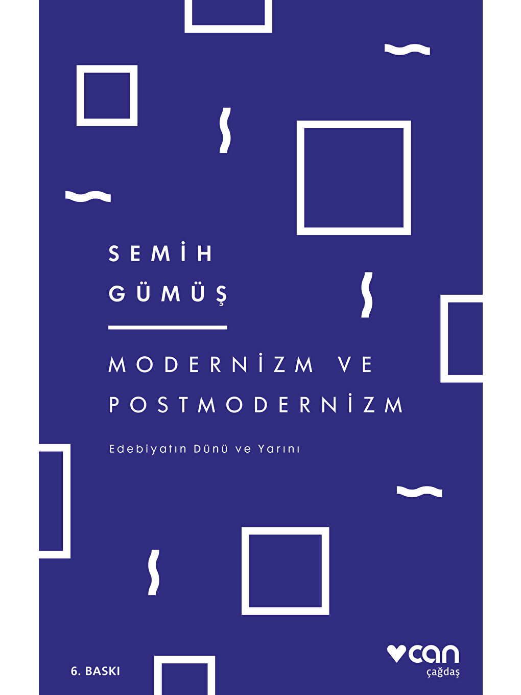 Can Yayınları Renksiz Modernizm ve Postmodernizm