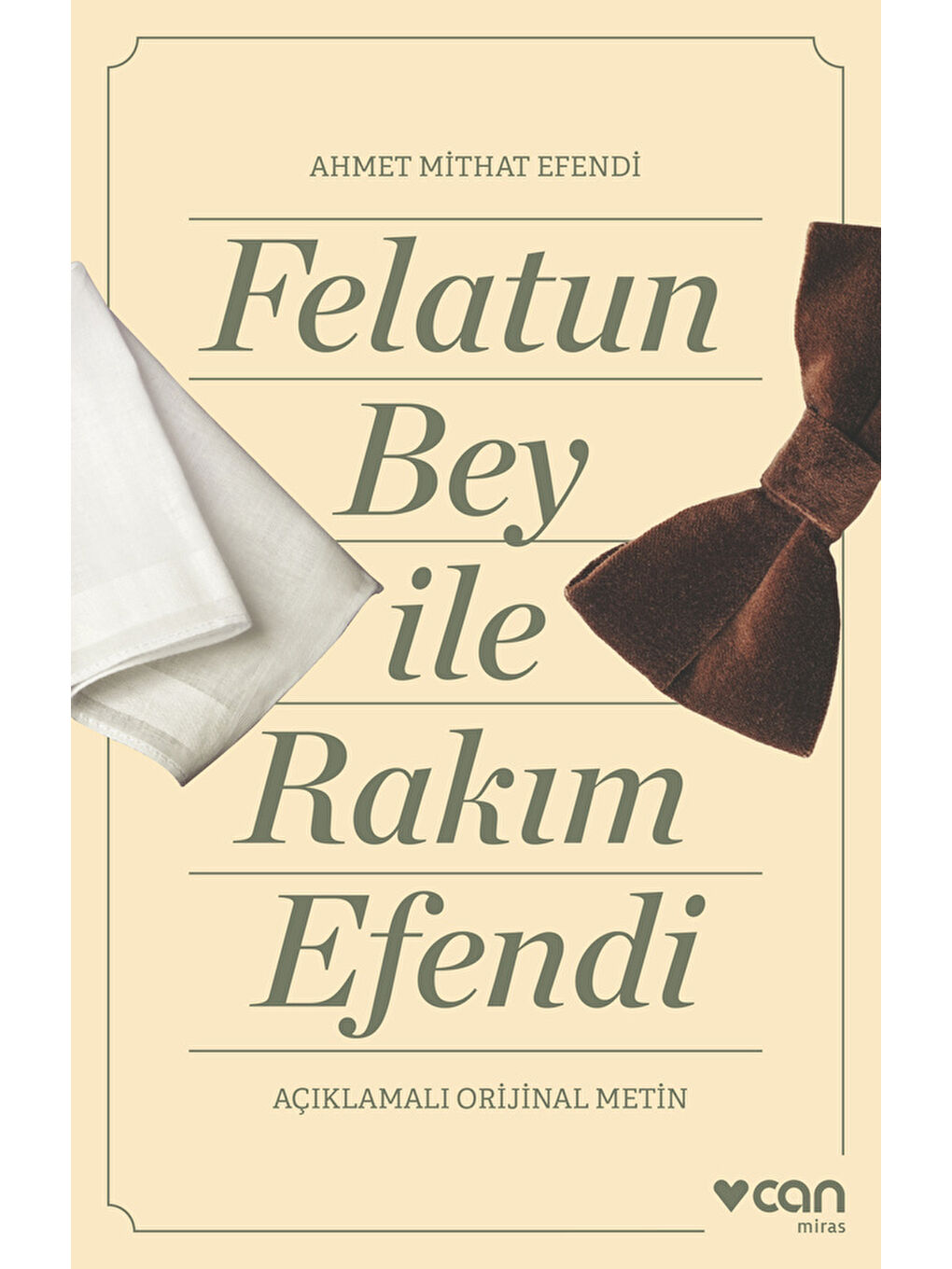 Can Yayınları Felatun Bey ve Rakım Efendi (Açıklamalı Orijinal Metin)