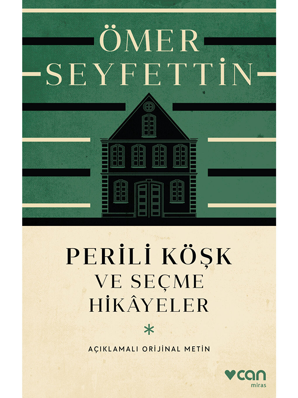 Can Yayınları Perili Köşk ve Seçme Hikâyeler (Açıklamalı Orijinal Metin)