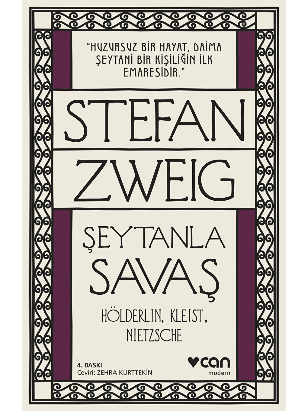 Can Yayınları Renksiz Şeytanla Savaş: Hölderlin, Kleist, Nietzsche