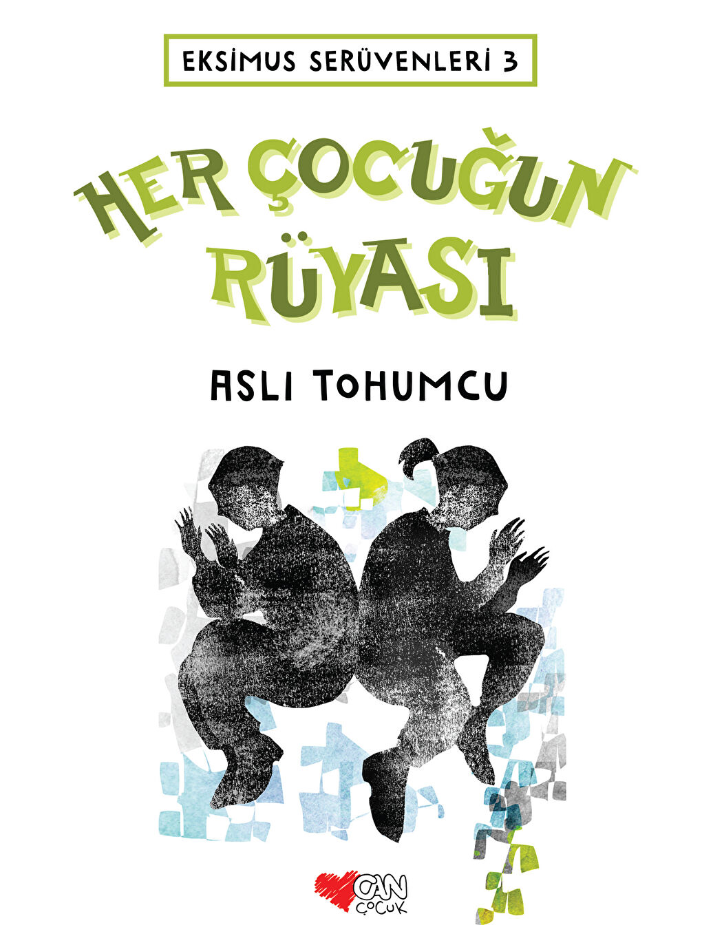 Can Çocuk Yayınları Renksiz Her Çocuğun Rüyası