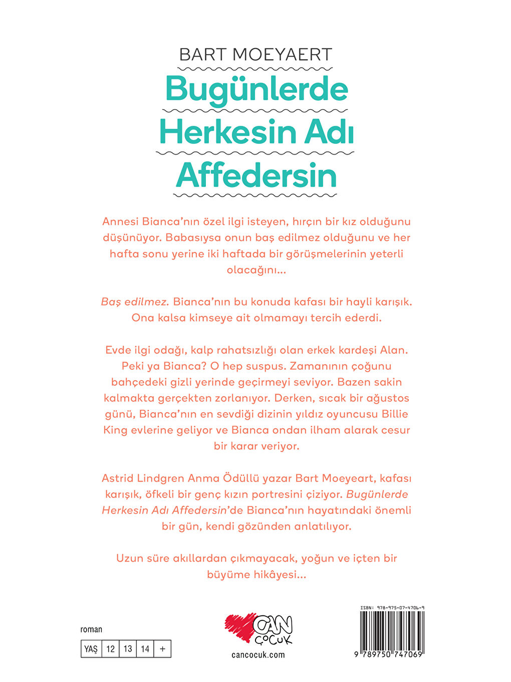 Can Çocuk Yayınları Renksiz Bugünlerde Herkesin Adı Affedersin - 1