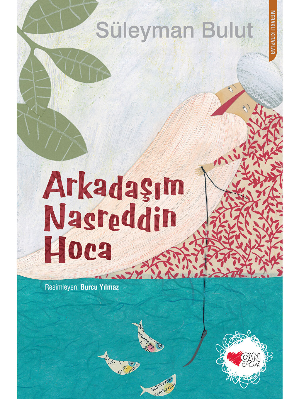 Can Çocuk Yayınları Arkadaşım Nasreddin Hoca-Süleyman Bulut