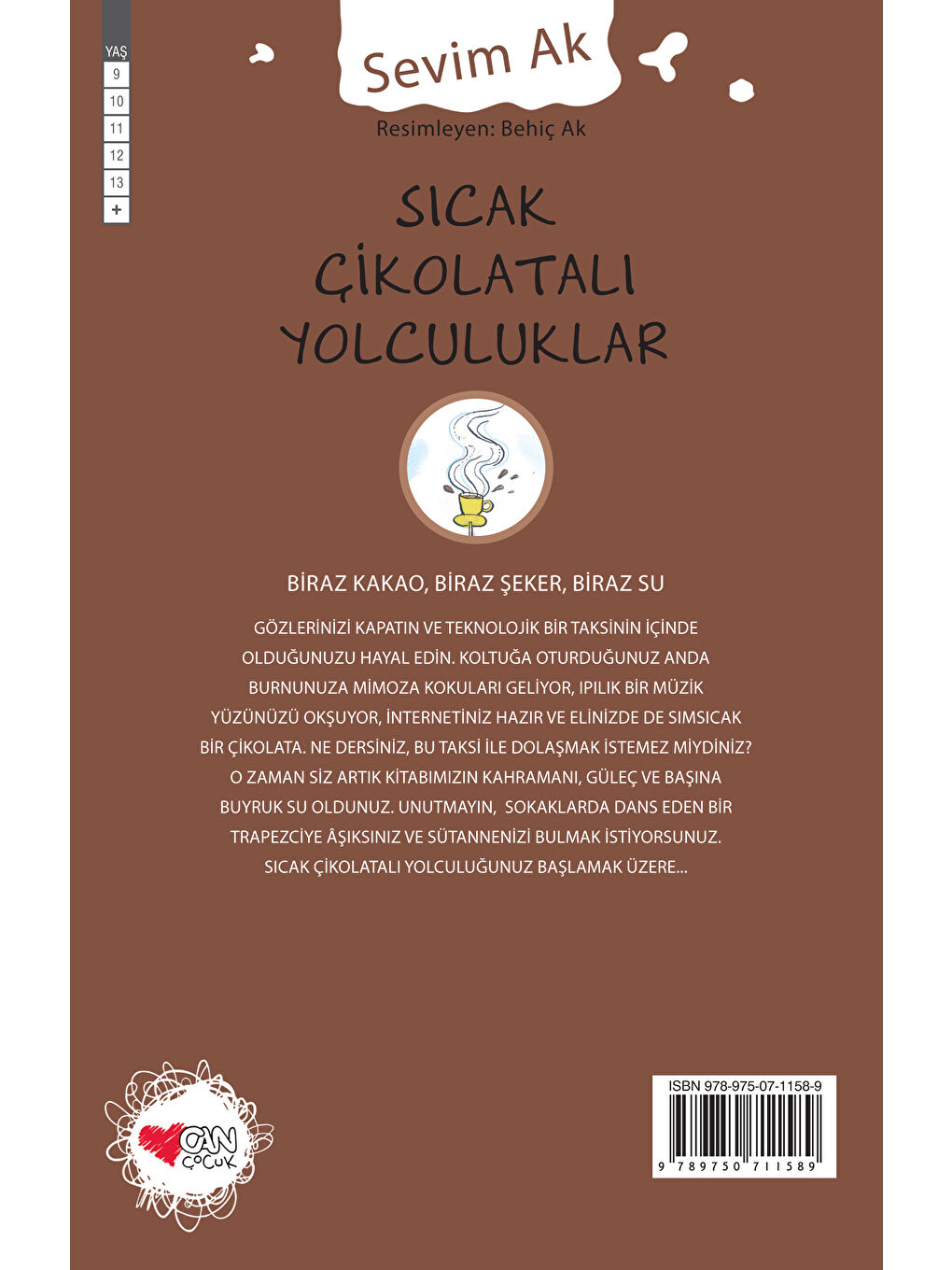 Can Çocuk Yayınları Renksiz Sıcak Çikolatalı Yolculuklar - 2