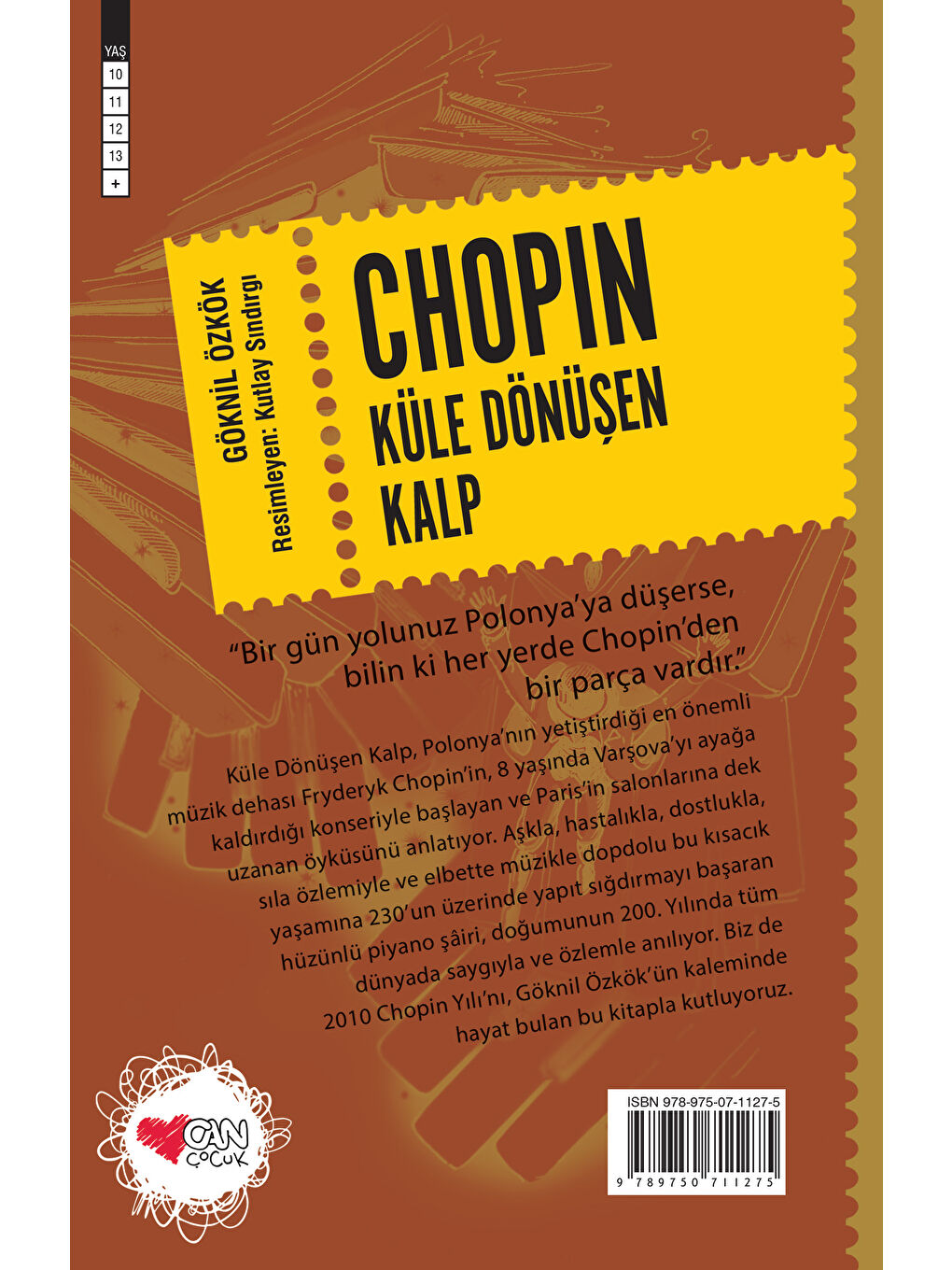 Can Çocuk Yayınları Renksiz Chopin / Küle Dönüşen Kalp - 1