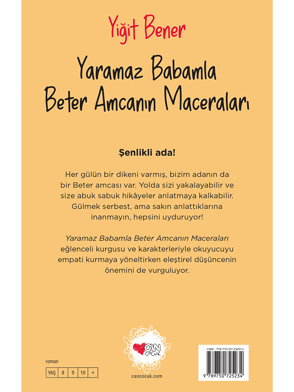 Can Çocuk Yayınları Renksiz Yaramaz Babamla Beter Amcanın Maceraları - 2