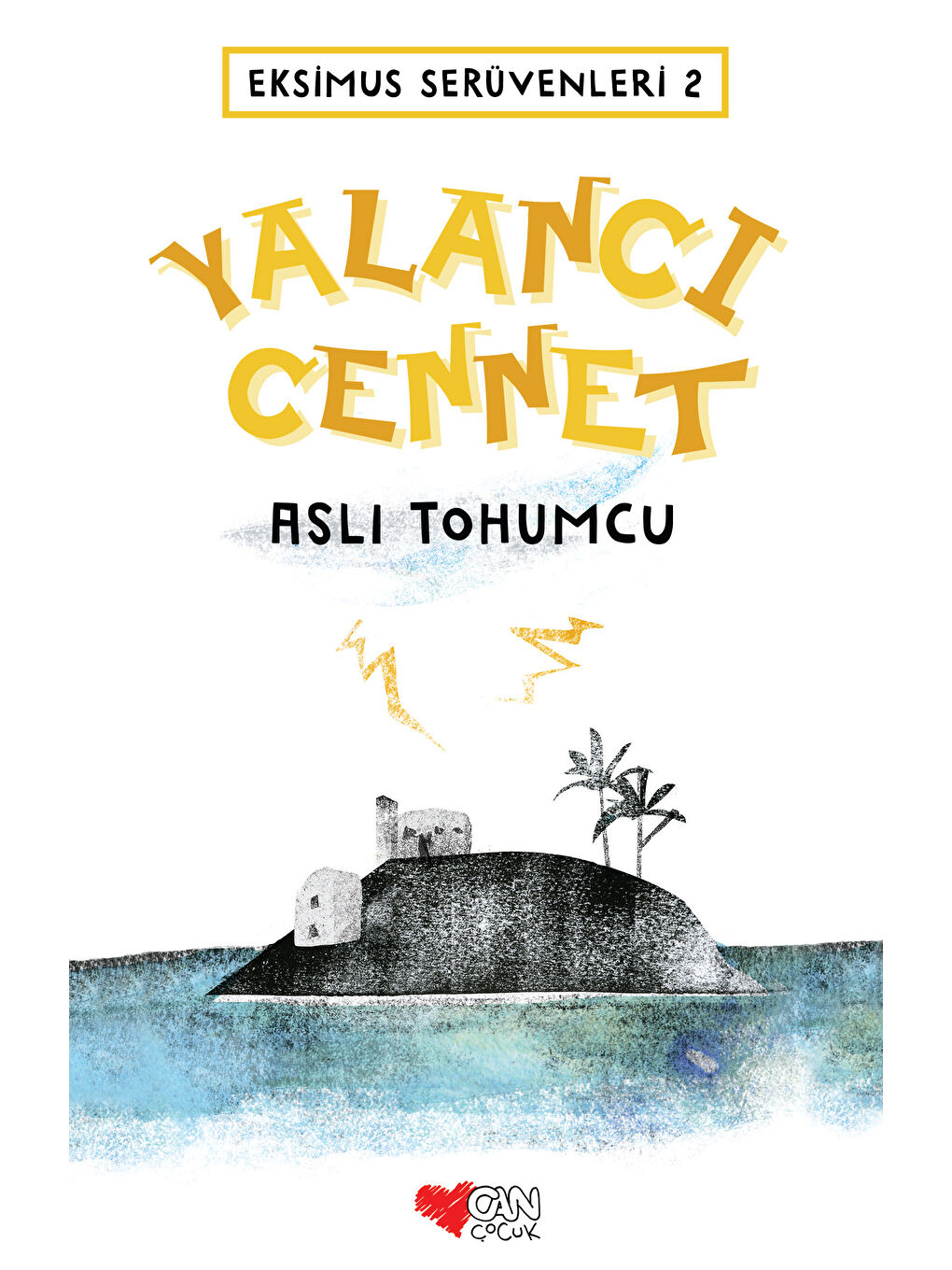 Can Çocuk Yayınları Renksiz Yalancı Cennet