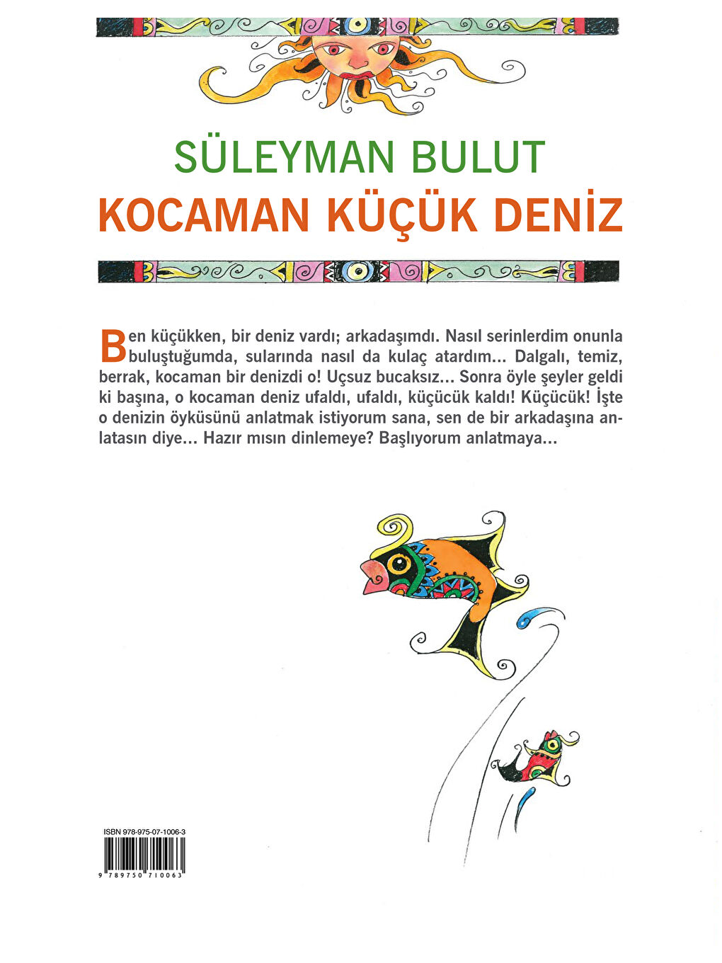 Can Çocuk Yayınları Renksiz Kocaman Küçük Deniz-Süleyman Bulut - 1