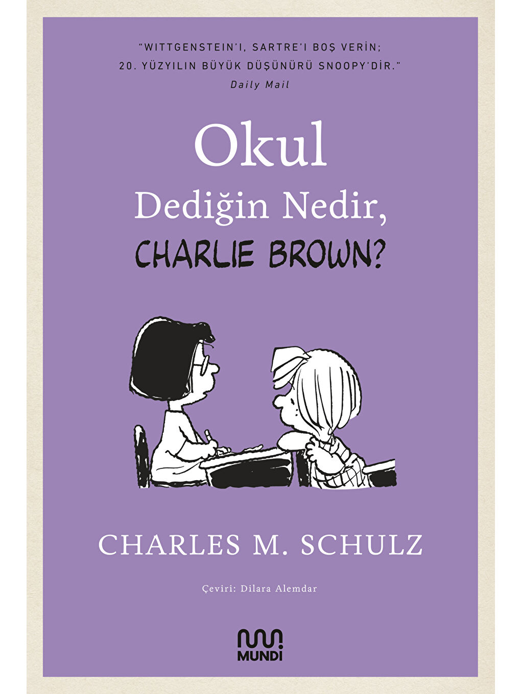 Mundi Renksiz Okul Dediğin Nedir, Charlie Brown?