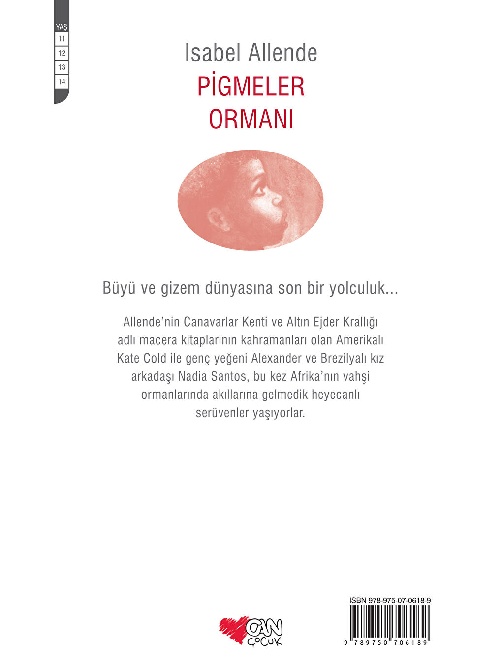 Can Çocuk Yayınları Renksiz Pigmeler Ormanı-Isabel Allende - 1