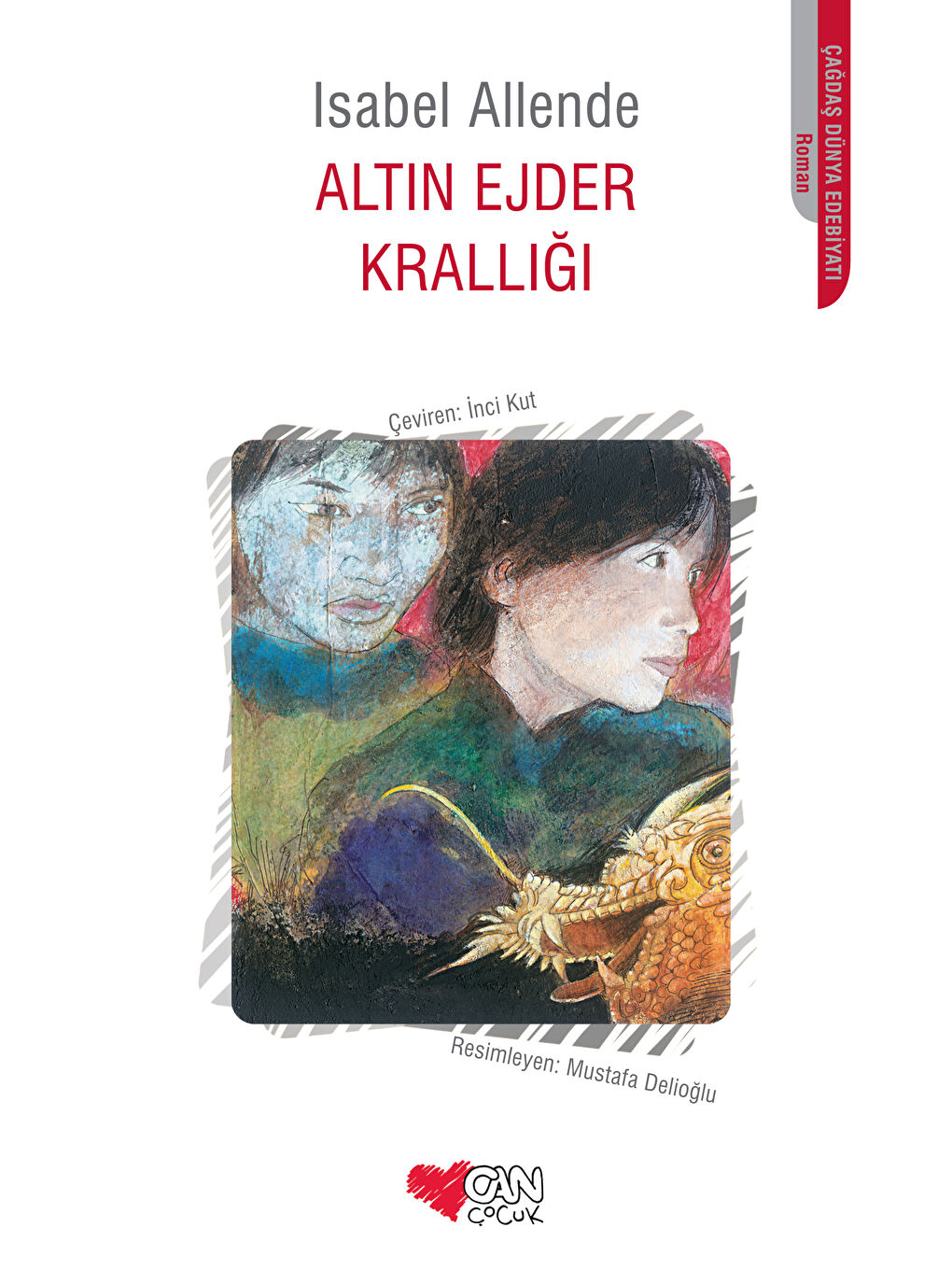 Can Çocuk Yayınları Renksiz Altın Ejder Krallığı-Isabel Allende