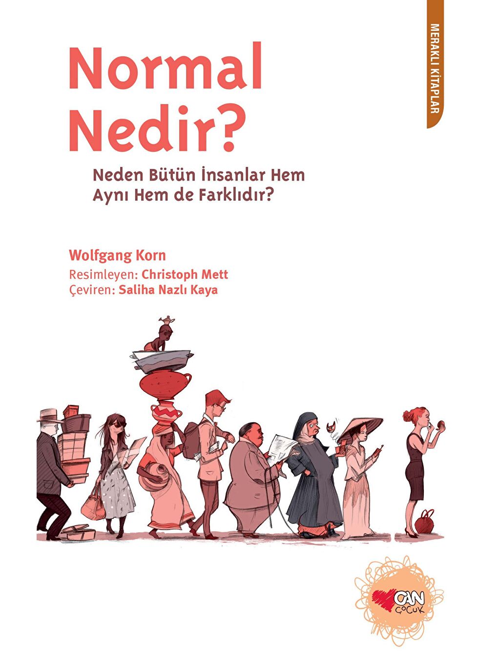 Can Çocuk Yayınları Renksiz Normal Nedir?-Wolfgang Korn