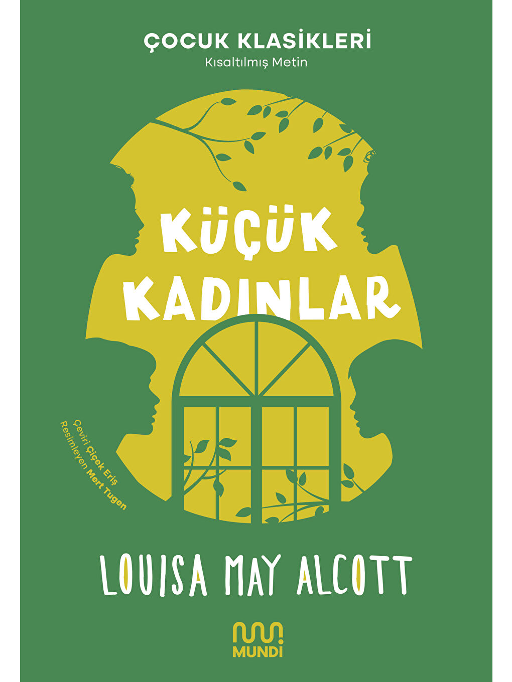 Mundi Renksiz Küçük Kadınlar-Louise May Alcott